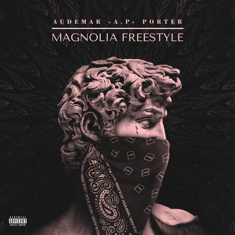 Magnolia freestyle | Boomplay Music