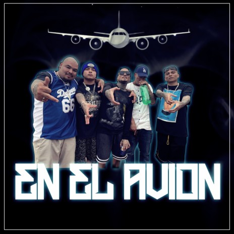 En El Avion ft. El Pinche Mara, MC Calo & Gordo 3XL | Boomplay Music