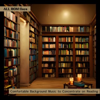 Comfortable Background Music to Concentrate on Reading