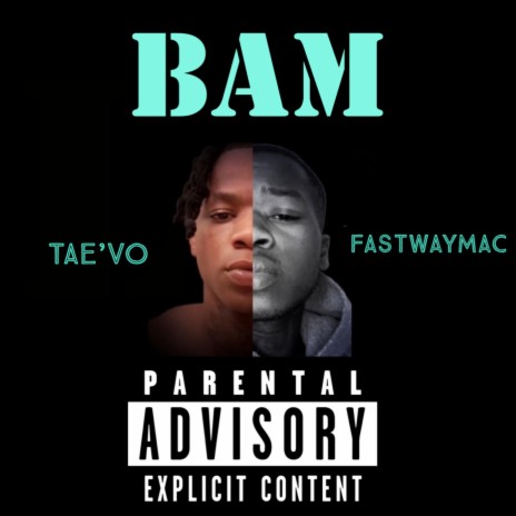 BAM ft. Fastwaymac | Boomplay Music