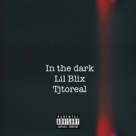 In the dark ft. Tjtoreal | Boomplay Music