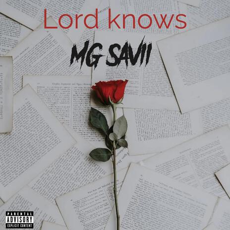 LORD KNOWS | Boomplay Music