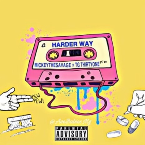 Harder Way ft. TG ThirtyOne