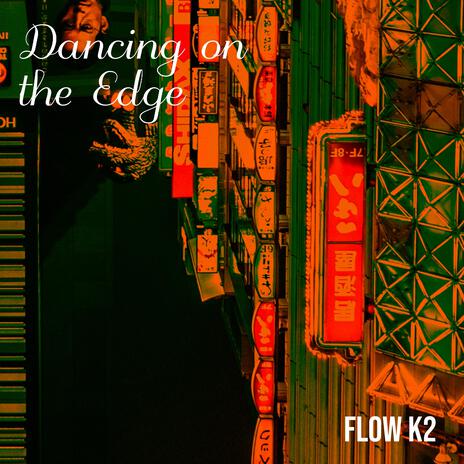 Dancing on the Edge | Boomplay Music