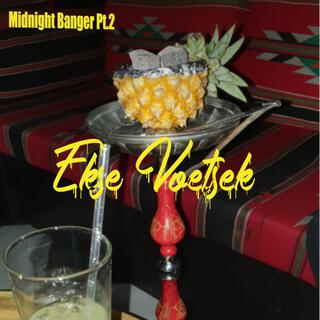 Ek'se Voetsek (Midnight Banger 2.0)