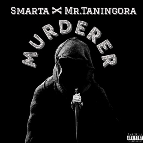 Murderer ft. Mr.Taningora | Boomplay Music