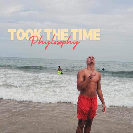 Took The Time | Boomplay Music