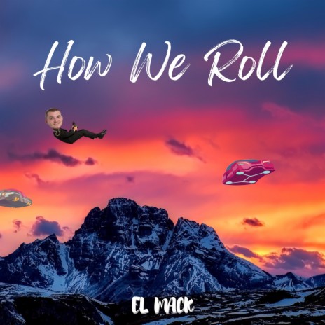 How We Roll | Boomplay Music