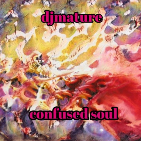 confused soul | Boomplay Music