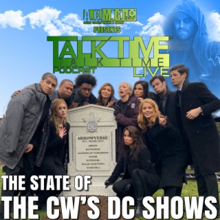 EPISODE 316: The STATE of The CW’s DC SHOWS