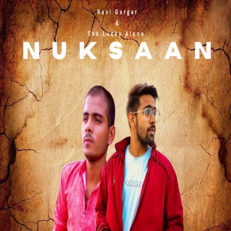 Nuksaan ft. Lucky Alone | Boomplay Music