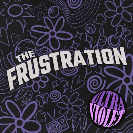 The Frustration | Boomplay Music