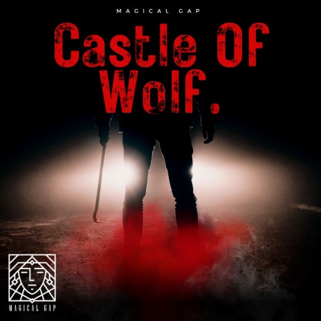 Castle Of Wolf | Boomplay Music