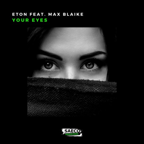 Your Eyes (Original Mix) ft. Max Blaike