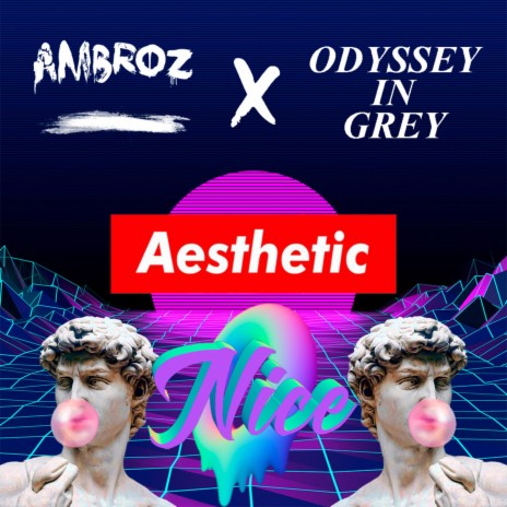 Aesthetic ft. Odyssey In Grey | Boomplay Music