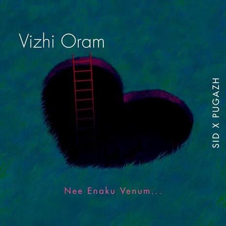 Vizhi Oram ft. Sid Arasan | Boomplay Music