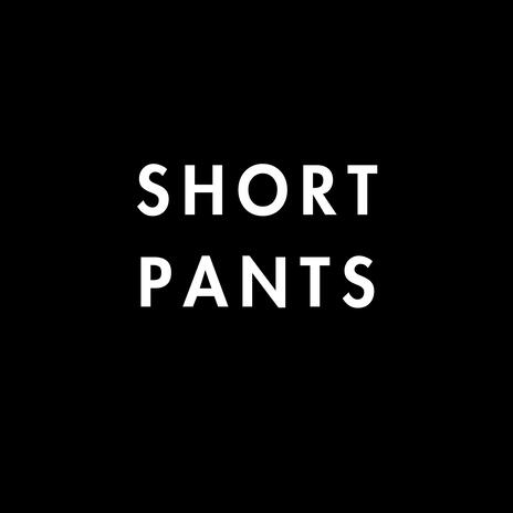 short pants | Boomplay Music