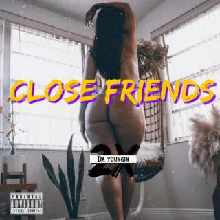 Close Friends