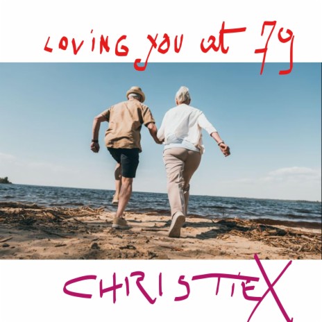 loving you at 79