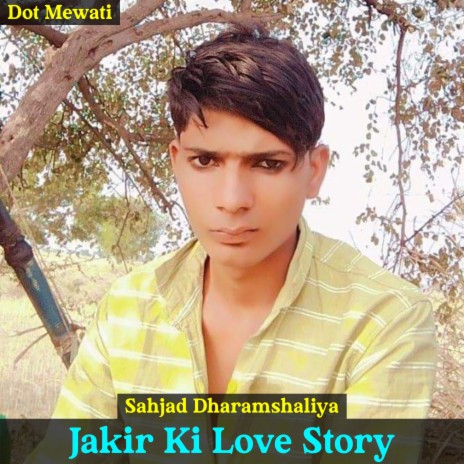 Jakir Ki Love Story