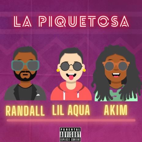 La Piquetosa ft. Akim & Lil Randall | Boomplay Music