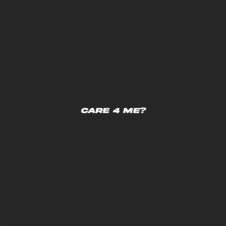 CARE 4 ME?