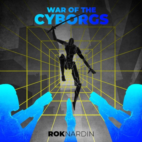 War of the Cyborgs | Boomplay Music