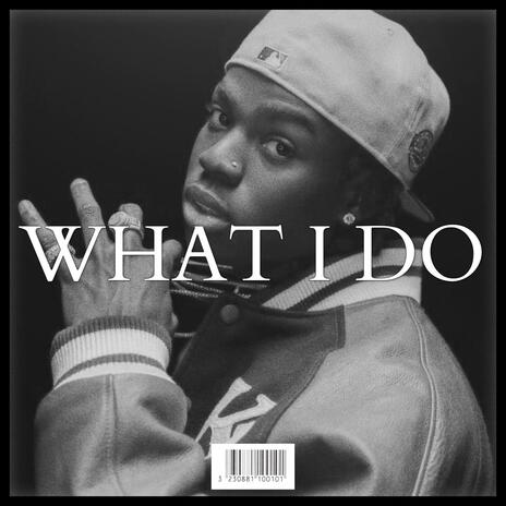 WHAT I DO | Boomplay Music