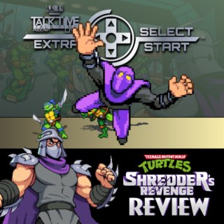 SELECT/START: TMNT SHREDDER’S REVENGE REVIEW