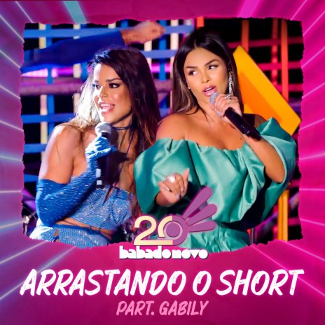 Arrastando o Short ft. Gabily | Boomplay Music