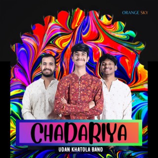 Chadariya lyrics | Boomplay Music