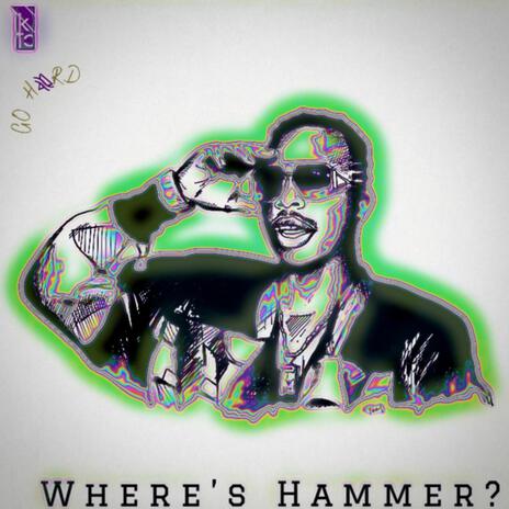 Where's Hammer | Boomplay Music