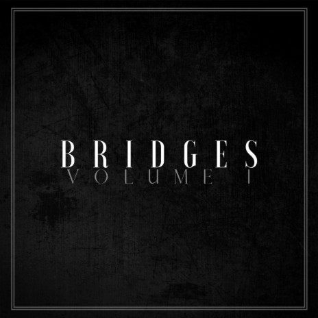 Bridges | Boomplay Music