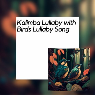 Kalimba Lullaby with Birds Lullaby Song