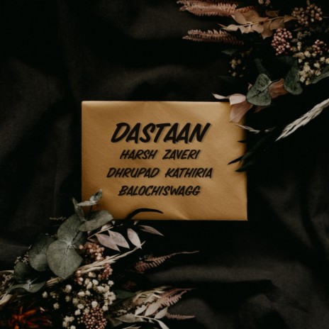 Dastaan ft. Harsh Zaveri & Dhrupad Kathiria | Boomplay Music
