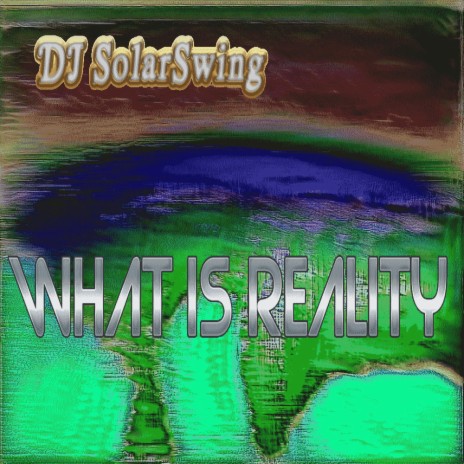 what is reality | Boomplay Music