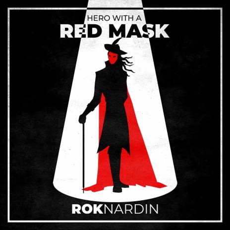 Hero With a Red Mask | Boomplay Music