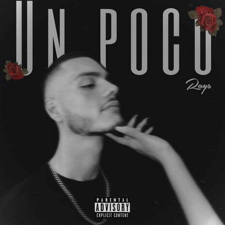 UN POCO | Boomplay Music