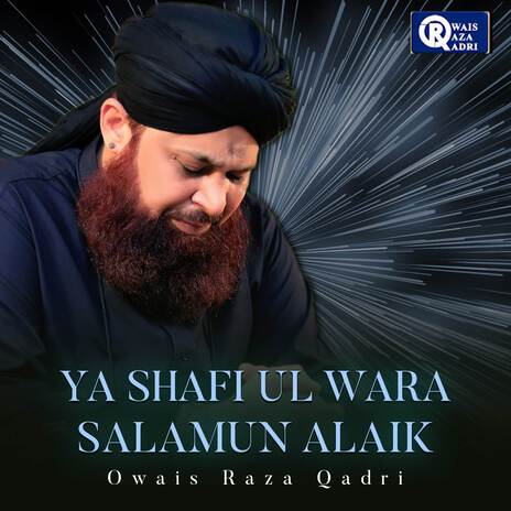 Ya Shafi Ul Wara Salamun Alaik | Boomplay Music