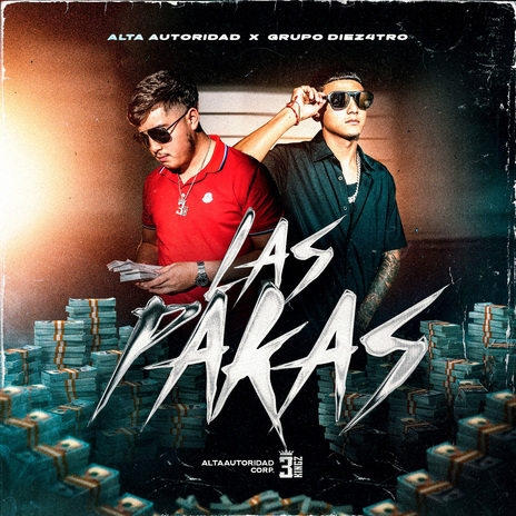 LAS PAKAS ft. Grupo Diez4tro | Boomplay Music