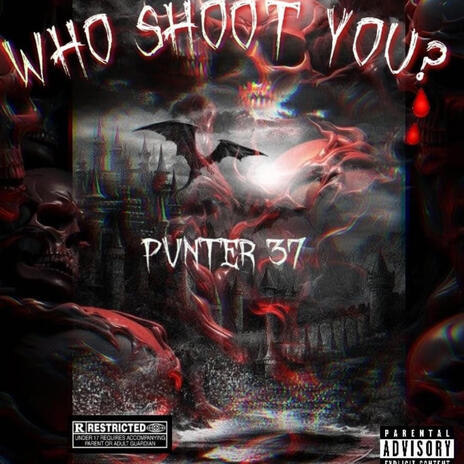 Who shot you? | Boomplay Music