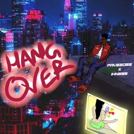 Hang Over ft. Ihness | Boomplay Music