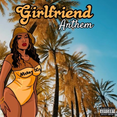 Girlfriend Anthem | Boomplay Music