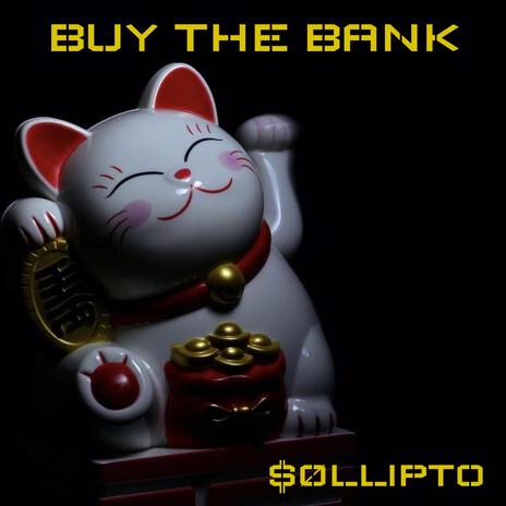 BUY THE BANK | Boomplay Music