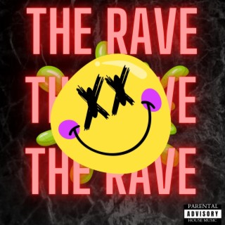 The Rave