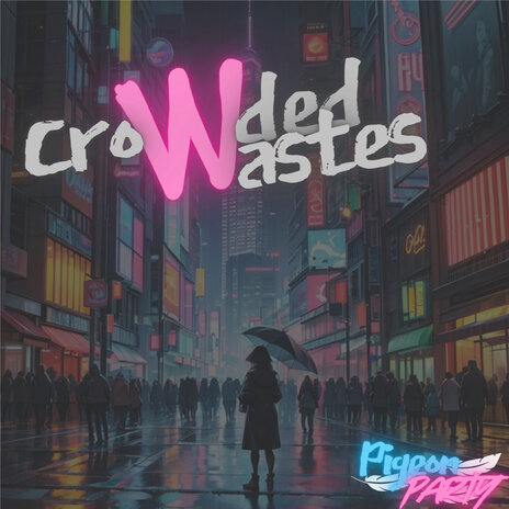 Crowded Wastes | Boomplay Music