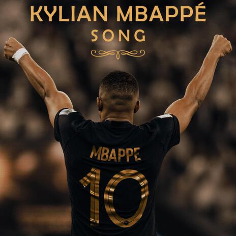 Kylian Mbappé Song | Boomplay Music