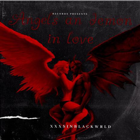 Angels an Demon in love | Boomplay Music