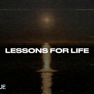 Lessons for Life