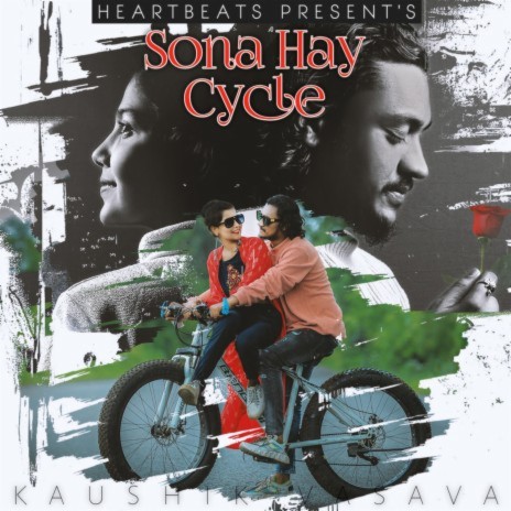 Sona Hay Cycle ft. Kaushik Vasava | Boomplay Music